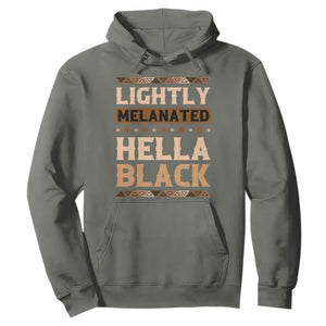 Melanin African Pride Hoodie Lightly Melanated Hella Black Black History TS09 Military Green Print Your Wear