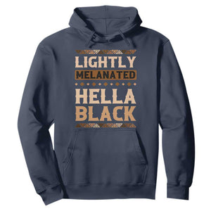 Melanin African Pride Hoodie Lightly Melanated Hella Black Black History TS09 Navy Print Your Wear