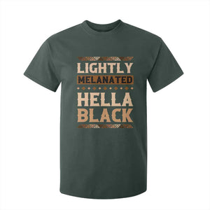 Melanin African Pride T Shirt For Kid Lightly Melanated Hella Black Black History TS09 Dark Forest Green Print Your Wear