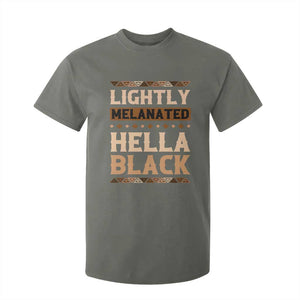 Melanin African Pride T Shirt For Kid Lightly Melanated Hella Black Black History TS09 Military Green Print Your Wear