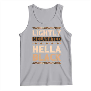 Melanin African Pride Tank Top Lightly Melanated Hella Black Black History TS09 Athletic Heather Print Your Wear