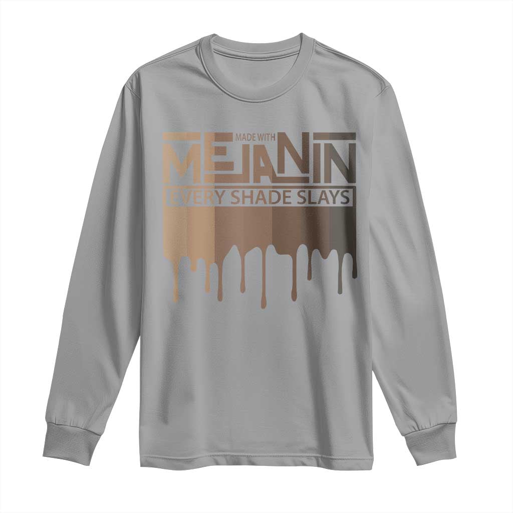 Melanin African Pride Long Sleeve Shirt Made With Melanin Every Shade Slays TS09 Sport Gray Print Your Wear