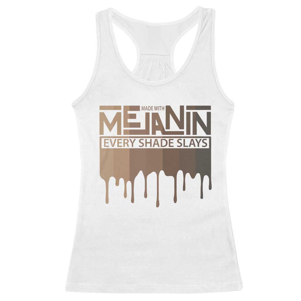 Melanin African Pride Racerback Tank Top Made With Melanin Every Shade Slays TS09 White Print Your Wear