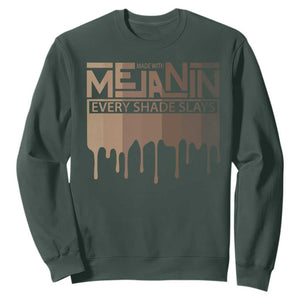 Melanin African Pride Sweatshirt Made With Melanin Every Shade Slays TS09 Dark Forest Green Print Your Wear