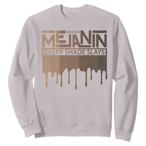 Melanin African Pride Sweatshirt Made With Melanin Every Shade Slays TS09 Ice Gray Print Your Wear