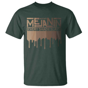 Melanin African Pride T Shirt Made With Melanin Every Shade Slays TS09 Dark Forest Green Print Your Wear