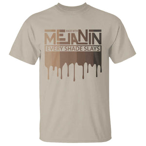 Melanin African Pride T Shirt Made With Melanin Every Shade Slays TS09 Sand Print Your Wear