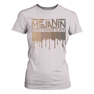 Melanin African Pride T Shirt For Women Made With Melanin Every Shade Slays TS09 Ice Gray Print Your Wear