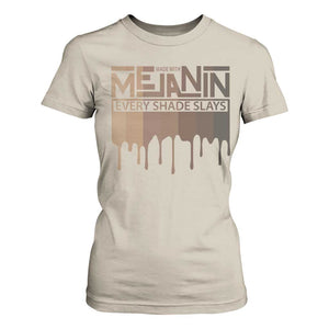 Melanin African Pride T Shirt For Women Made With Melanin Every Shade Slays TS09 Sand Print Your Wear