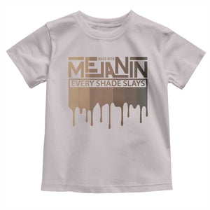 Melanin African Pride Toddler T Shirt Made With Melanin Every Shade Slays TS09 Ice Gray Print Your Wear