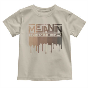 Melanin African Pride Toddler T Shirt Made With Melanin Every Shade Slays TS09 Sand Print Your Wear