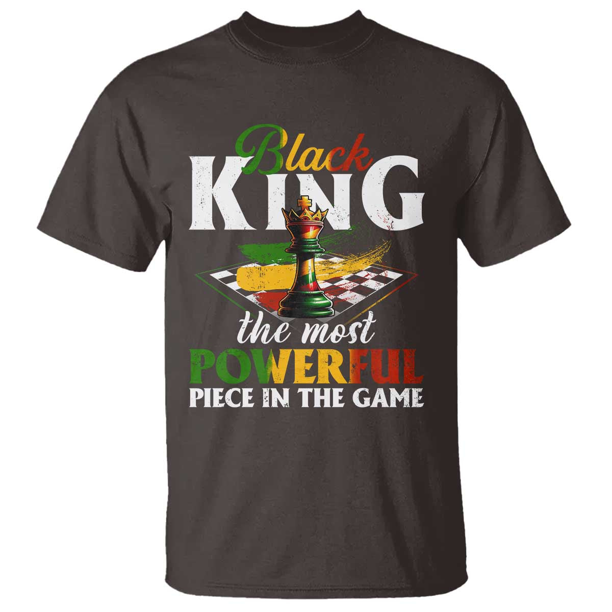 Black Pride T Shirt Black King The Most Powerful Piece In The Game TS09 Dark Chocolate Print Your Wear