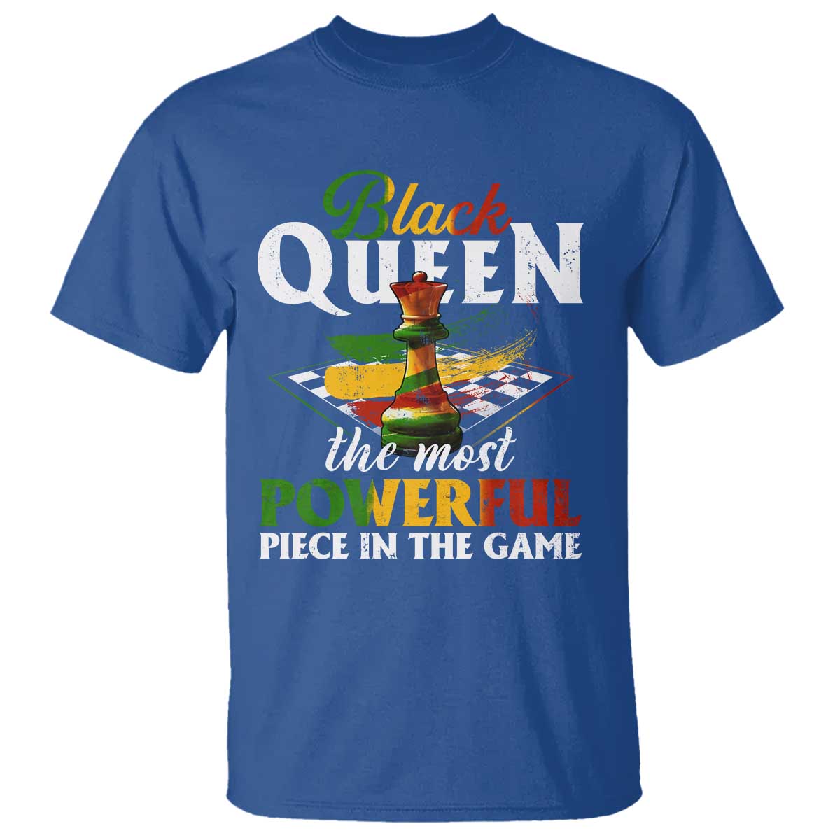 Black Pride T Shirt Black Queen The Most Powerful Piece In The Game TS09 Royal Blue Print Your Wear