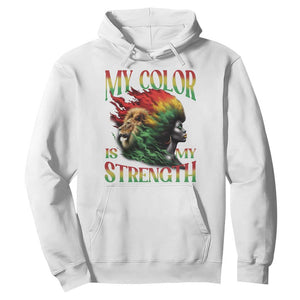 Black Pride Hoodie My Color Is My Strength African American Women Lion TS09 White Print Your Wear