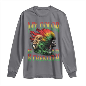 Black Pride Long Sleeve Shirt My Color Is My Strength African American Women Lion TS09 Charcoal Print Your Wear