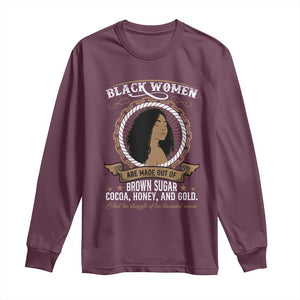 Black Women Pride Long Sleeve Shirt Made Out Of Brown Sugar Cocoa Honey And Gold Retro TS09 Maroon Print Your Wear