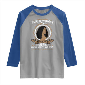 Black Women Pride Raglan Shirt Made Out Of Brown Sugar Cocoa Honey And Gold Retro TS09 Sport Gray Royal Print Your Wear