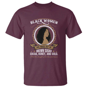 Black Women Pride T Shirt Made Out Of Brown Sugar Cocoa Honey And Gold Retro TS09 Maroon Print Your Wear