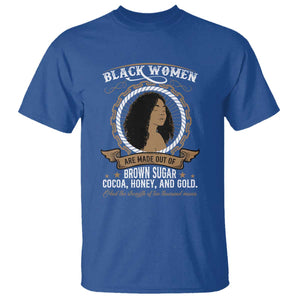 Black Women Pride T Shirt Made Out Of Brown Sugar Cocoa Honey And Gold Retro TS09 Royal Blue Print Your Wear