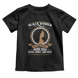 Black Women Pride Toddler T Shirt Made Out Of Brown Sugar Cocoa Honey And Gold Retro TS09 Black Print Your Wear