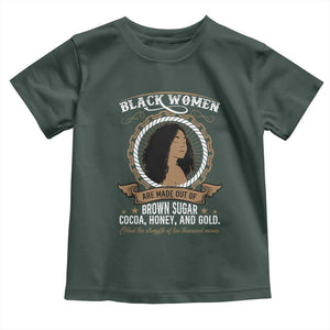 Black Women Pride Toddler T Shirt Made Out Of Brown Sugar Cocoa Honey And Gold Retro TS09 Dark Forest Green Print Your Wear