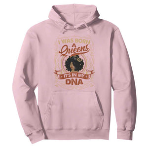 Black Women Pride Hoodie I Was Born A Queen It's In My DNA TS09 Light Pink Print Your Wear