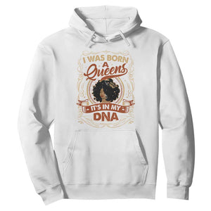 Black Women Pride Hoodie I Was Born A Queen It's In My DNA TS09 White Print Your Wear