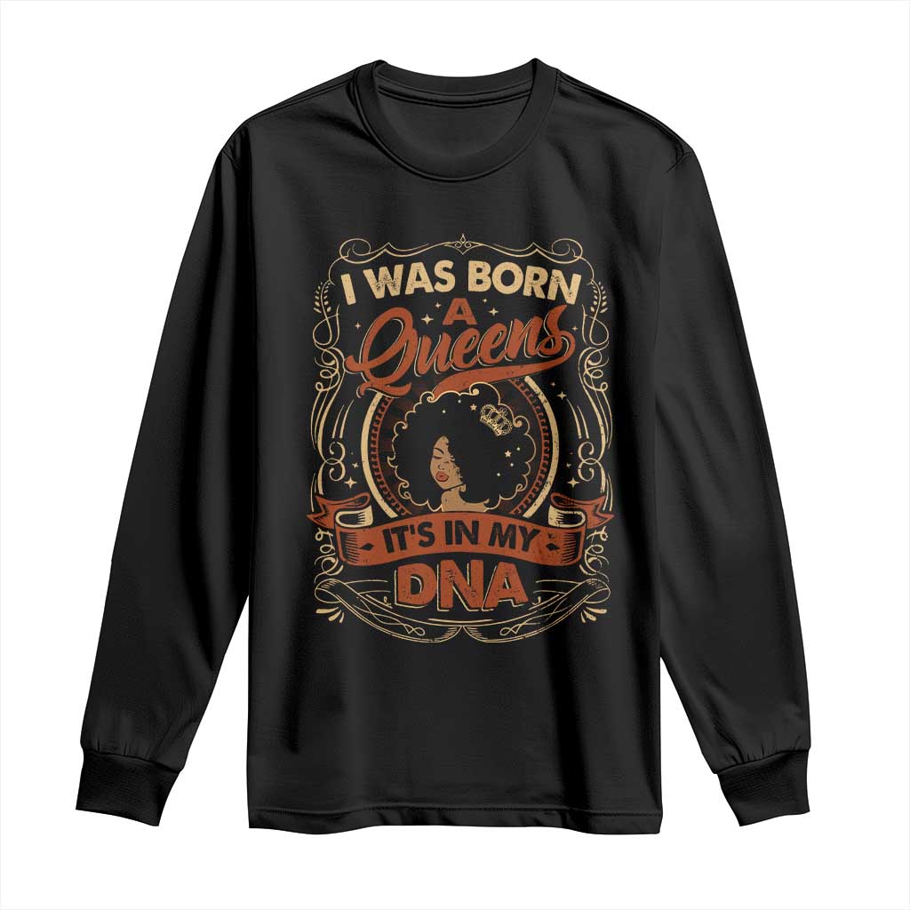 Black Women Pride Long Sleeve Shirt I Was Born A Queen It's In My DNA TS09 Black Print Your Wear