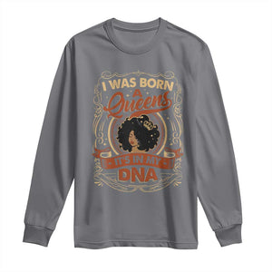 Black Women Pride Long Sleeve Shirt I Was Born A Queen It's In My DNA TS09 Charcoal Print Your Wear