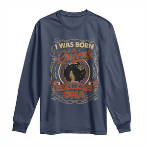 Black Women Pride Long Sleeve Shirt I Was Born A Queen It's In My DNA TS09 Navy Print Your Wear