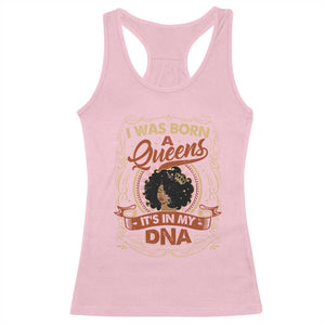 Black Women Pride Racerback Tank Top I Was Born A Queen It's In My DNA TS09 Light Pink Print Your Wear