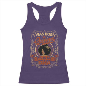 Black Women Pride Racerback Tank Top I Was Born A Queen It's In My DNA TS09 Purple Print Your Wear