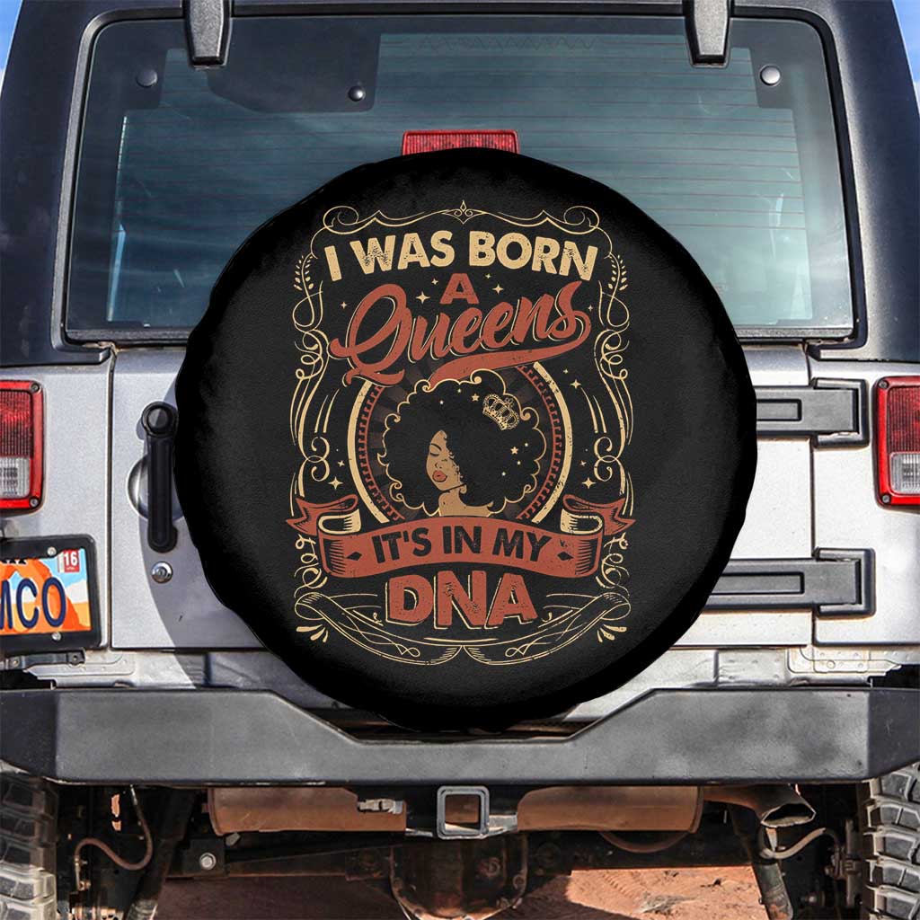 Black Women Pride Spare Tire Cover I Was Born A Queen It's In My DNA TS09 No hole Black Print Your Wear