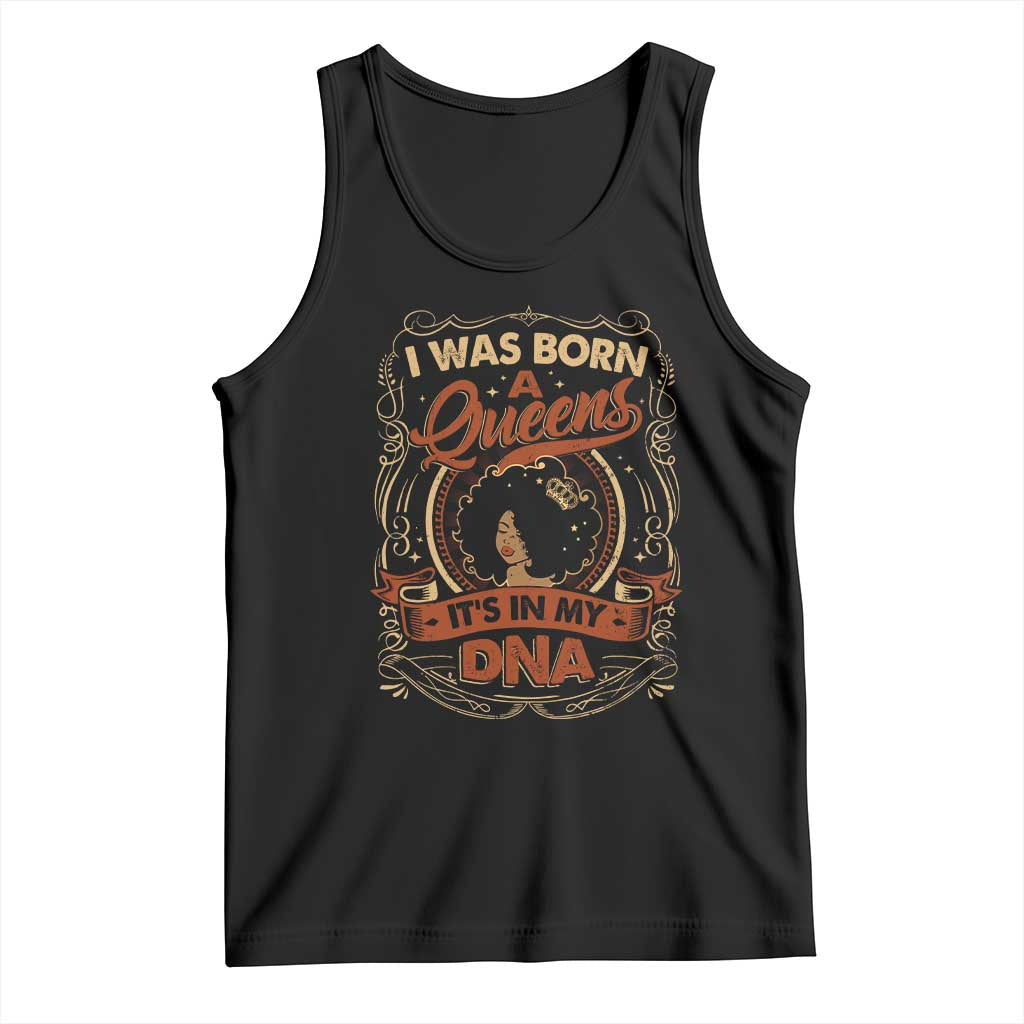 Black Women Pride Tank Top I Was Born A Queen It's In My DNA TS09 Black Print Your Wear