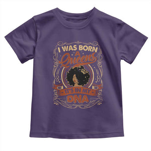 Black Women Pride Toddler T Shirt I Was Born A Queen It's In My DNA TS09 Purple Print Your Wear