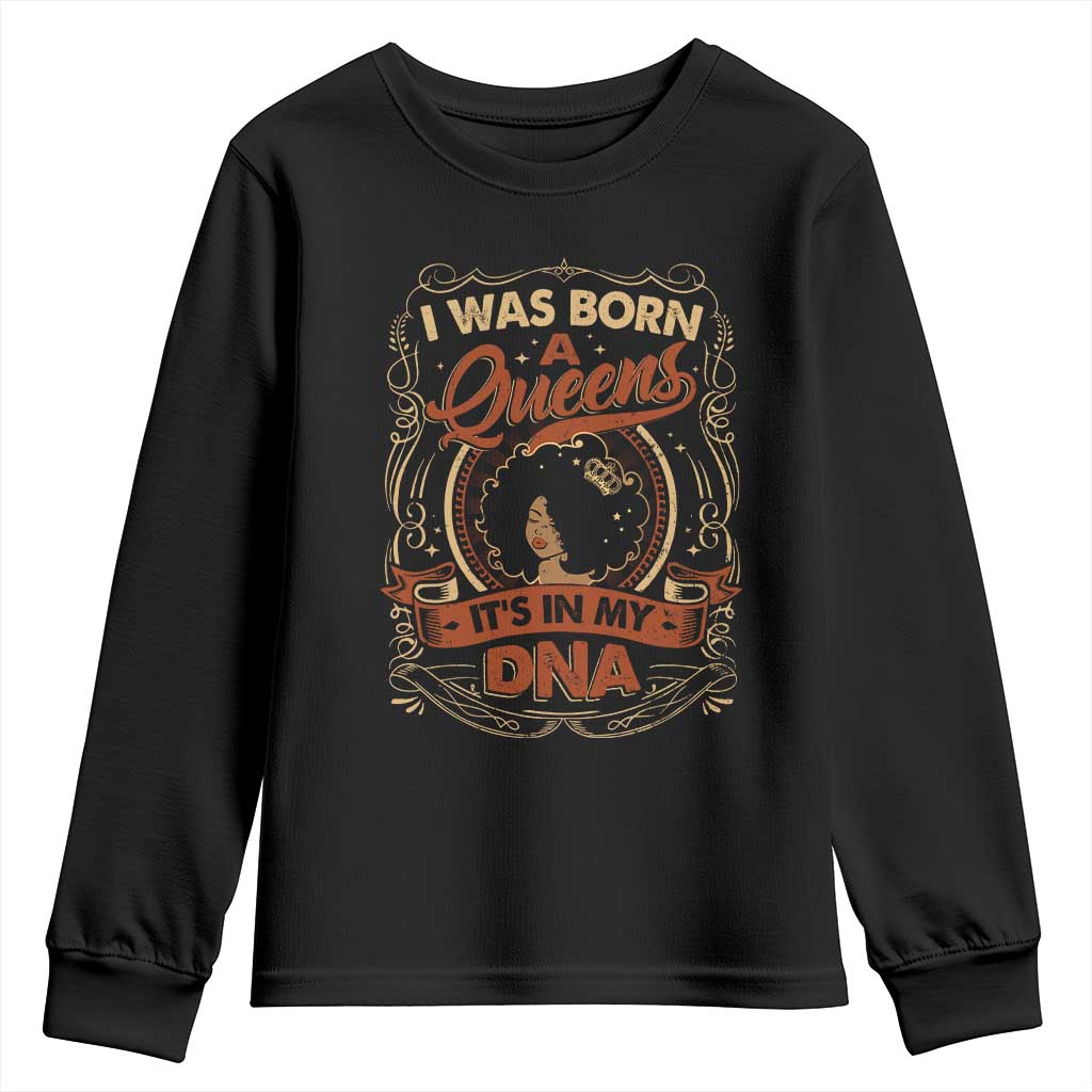 Black Women Pride Youth Sweatshirt I Was Born A Queen It's In My DNA TS09 Black Print Your Wear