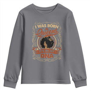 Black Women Pride Youth Sweatshirt I Was Born A Queen It's In My DNA TS09 Charcoal Print Your Wear