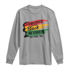 Powered By The Black Women Before Me Long Sleeve Shirt TS09 Sport Gray Print Your Wear