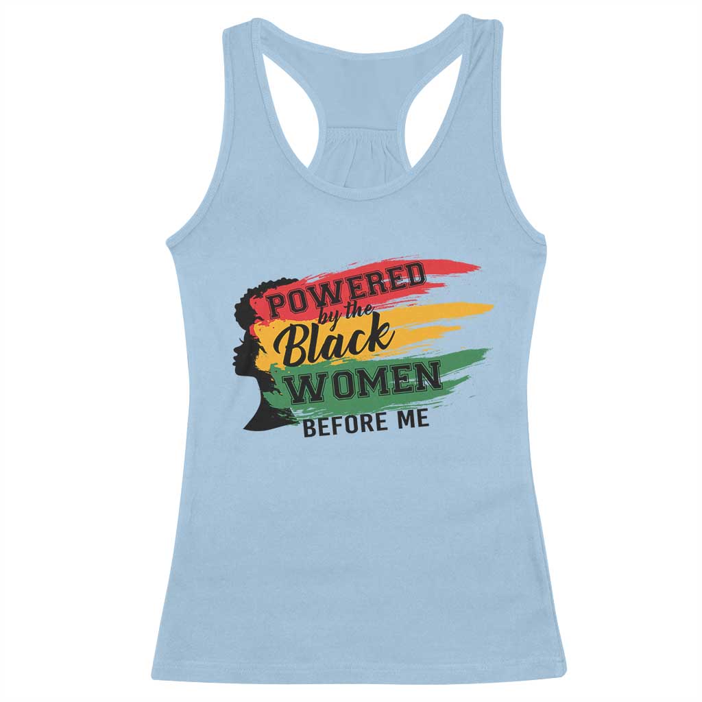 Powered By The Black Women Before Me Racerback Tank Top TS09 Light Blue Print Your Wear