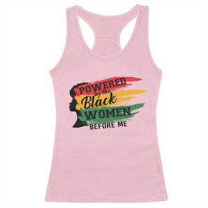 Powered By The Black Women Before Me Racerback Tank Top TS09 Light Pink Print Your Wear