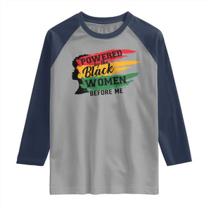 Powered By The Black Women Before Me Raglan Shirt TS09 Sport Gray Navy Print Your Wear