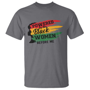 Powered By The Black Women Before Me T Shirt TS09 Charcoal Print Your Wear