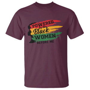 Powered By The Black Women Before Me T Shirt TS09 Maroon Print Your Wear