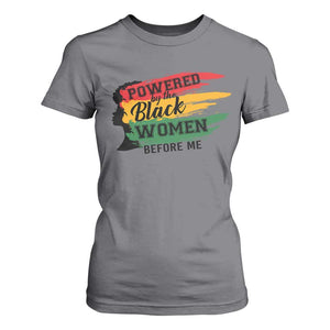 Powered By The Black Women Before Me T Shirt For Women TS09 Charcoal Print Your Wear