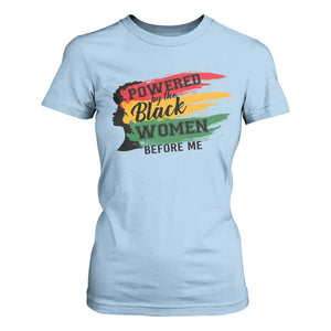 Powered By The Black Women Before Me T Shirt For Women TS09 Light Blue Print Your Wear