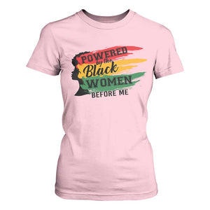 Powered By The Black Women Before Me T Shirt For Women TS09 Light Pink Print Your Wear