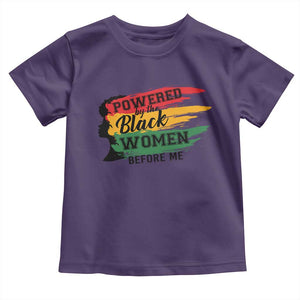 Powered By The Black Women Before Me Toddler T Shirt TS09 Purple Print Your Wear