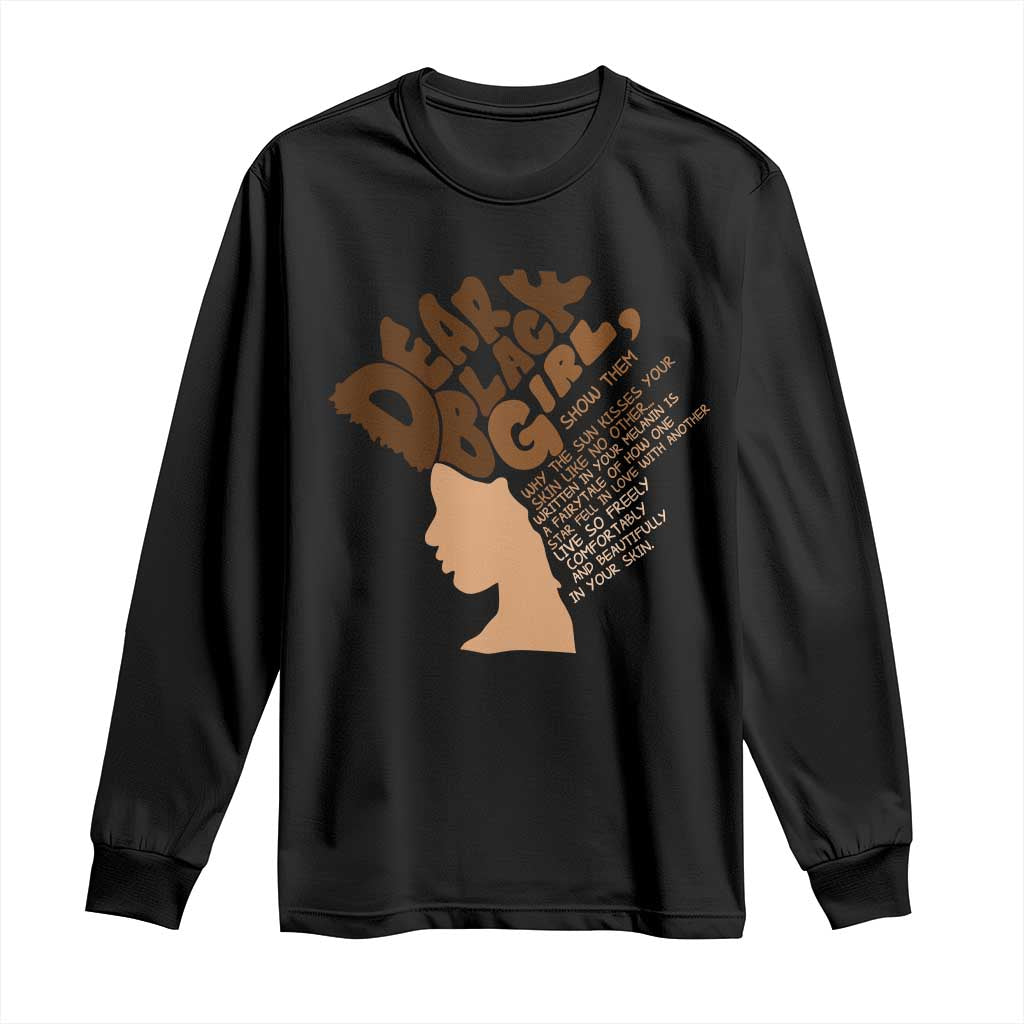 Dear Black Girl Black Women Pride Long Sleeve Shirt TS09 Black Print Your Wear