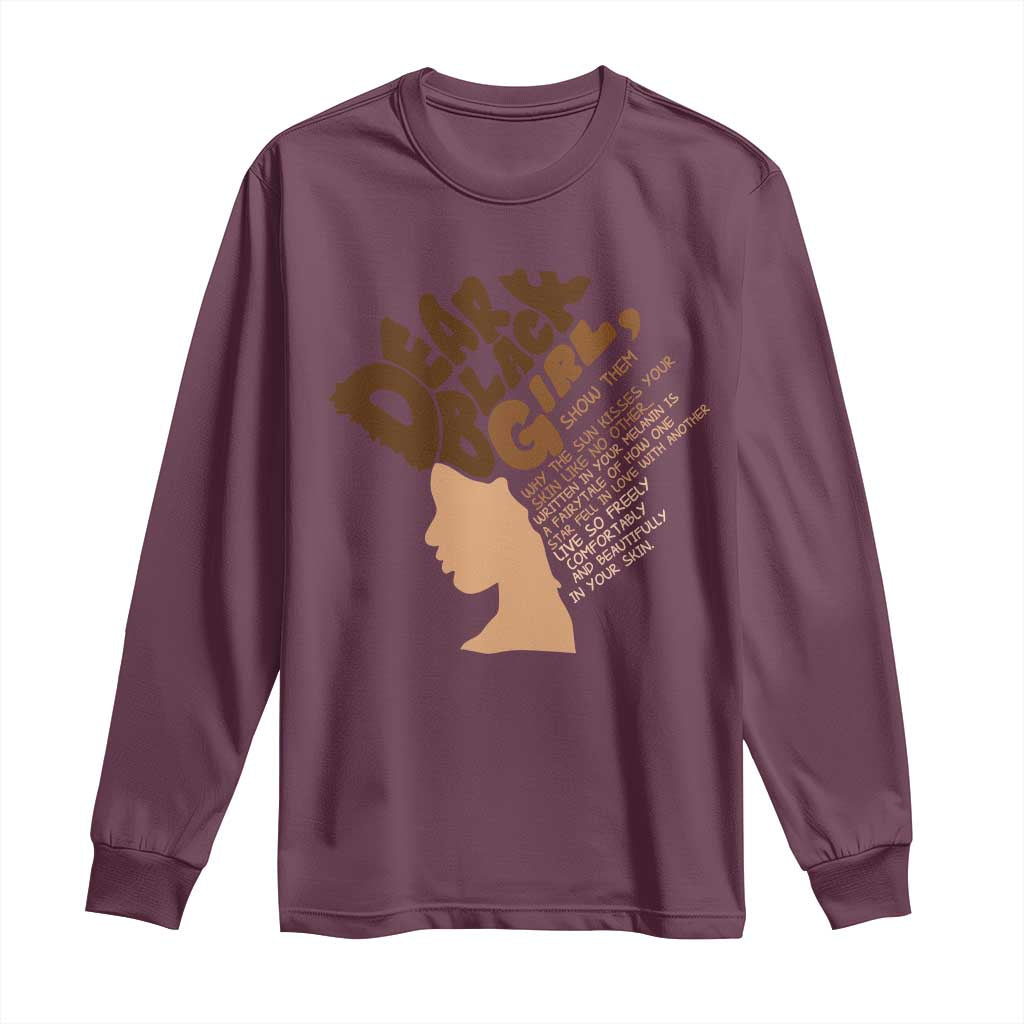 Dear Black Girl Black Women Pride Long Sleeve Shirt TS09 Maroon Print Your Wear