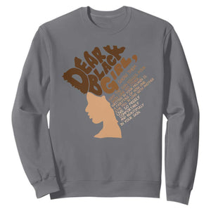 Dear Black Girl Black Women Pride Sweatshirt TS09 Charcoal Print Your Wear